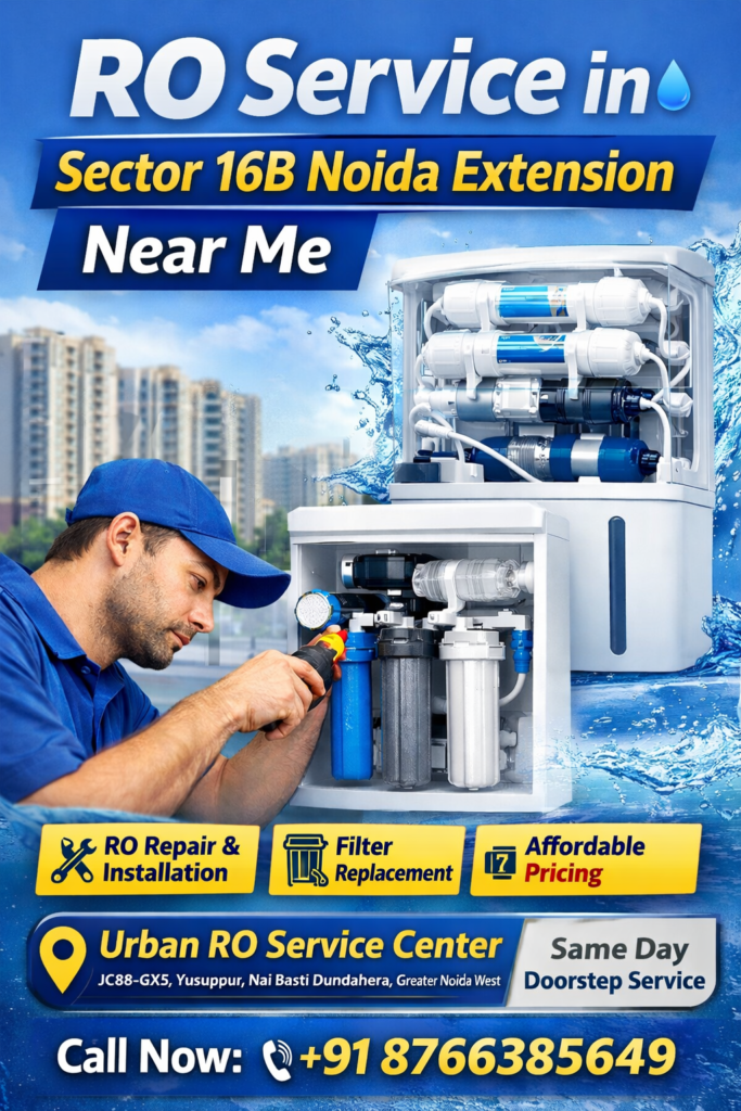 RO Service in Sector 16B Noida Extension Near Me